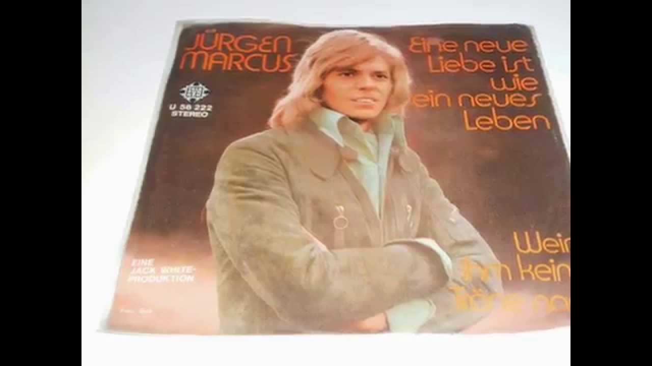 Eine Neue Liebe Ist Wie Ein Neues Leben Text JÜRGEN MARCUS Eine Neue Liebe Ist Wie Ein Neues Leben PLAK RECORD 7