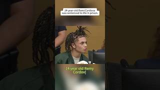14-year-old Remi Cordova was sentenced to life in prison.#court #prison #crime