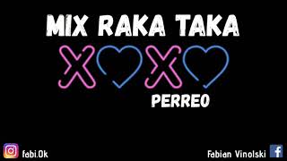 💣 RAKA TAKA MIX 💣 / PERREO / Fabi DJ