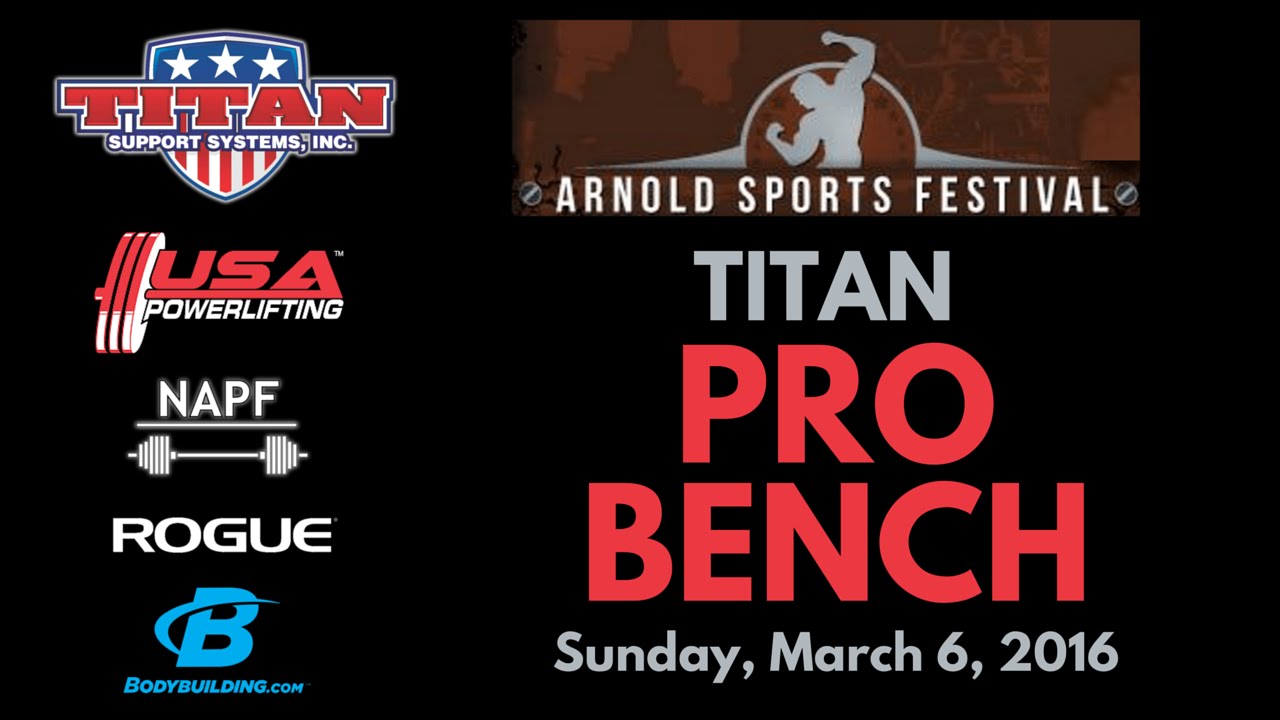 Titan Pro Bench Bash - 2016 Arnold - YouTube