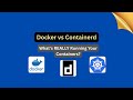 Docker vs Containerd Explained | What Runs Your Containers?