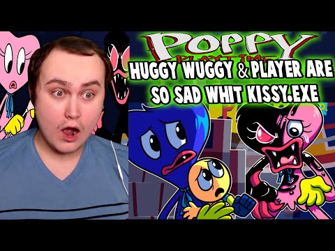 HUGGY WUGGY & PLAYER ARE SO SAD WHIT KISSY.EXE! Poppy Playtime Animation #10 | Reaction
