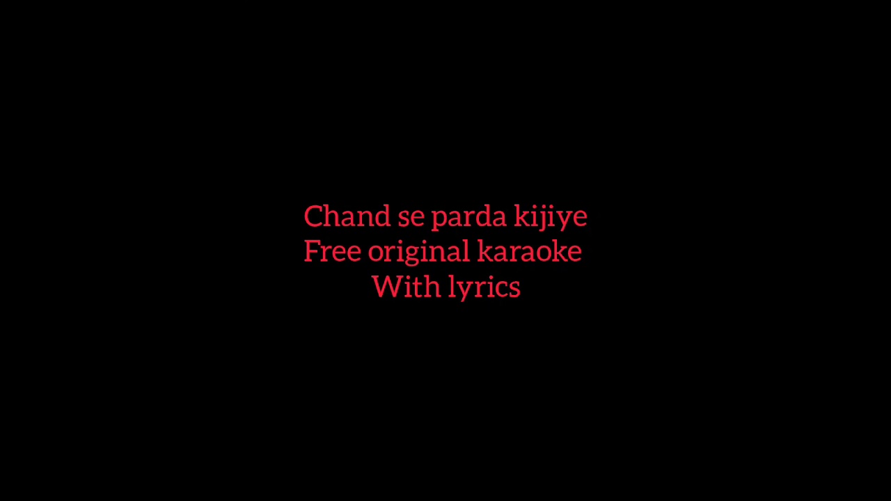 Chand se parda kijiye full free original karaoke with lyrics