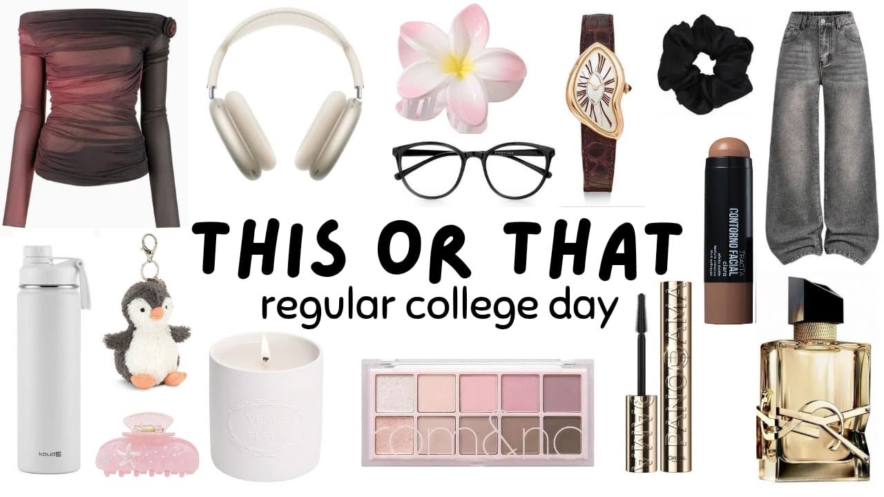 This or That | REGULAR COLLEGE DAY