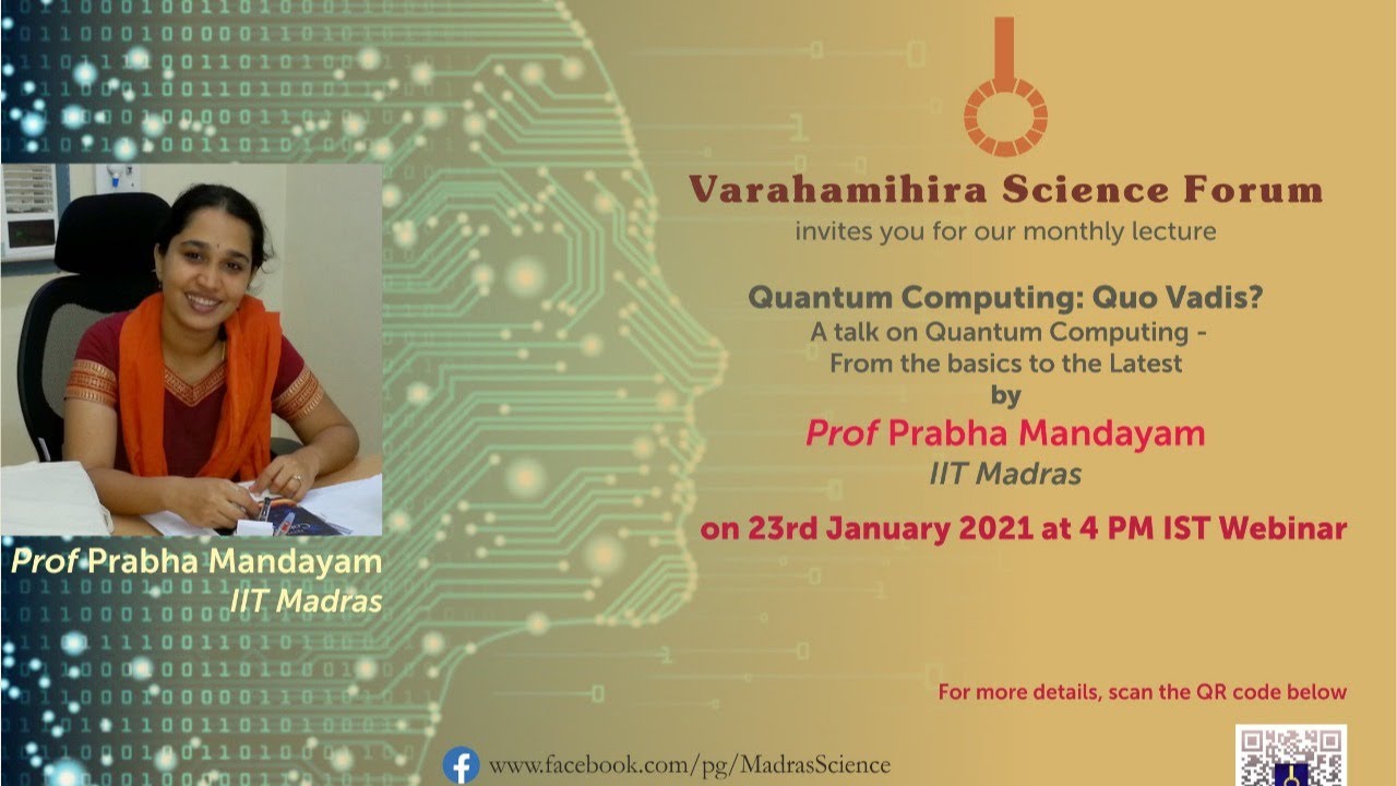 VSF : Prabha Mandayam - Quantum Computing : Quo Vadis - YouTube