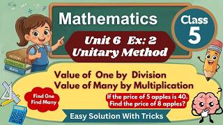 Unitary Method | Finding Value of One and Many | Ex 2 | Unit 6 | Maths | Class 5
