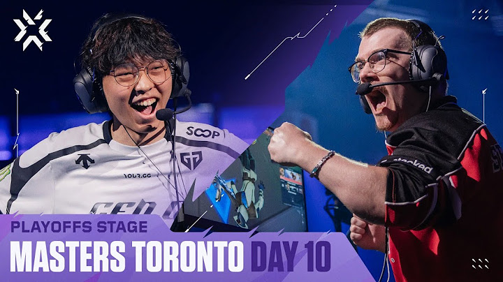 [中文] VALORANT Masters Toronto - Playoffs - Day 5