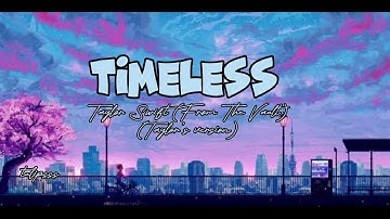 Timeless - Taylor Swift (From The Vault)(Taylor’s version)