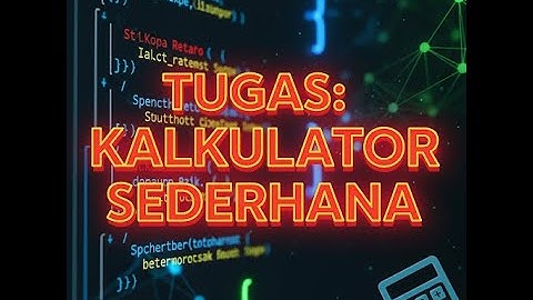 Tugas Membuat Program-Materi variabel | Belajar Mudah Pemrograman Visual