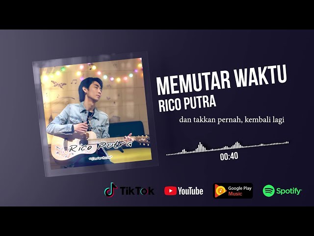 Rico Putra - Memutar Waktu (Video Lirik) class=