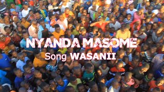 Nyanda Masome Ft Nyanda Mtata Wasanii-Dr 5kwa6 HD 0753441235