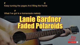 Lanie Gardner - Faded Polaroids | Easy Guitar Chord & Lyrics cover 