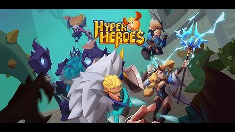 Hyper Heroes: Dungeon Rush Gameplay Android + APK (Open Beta Test)