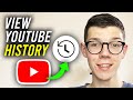 How To View YouTube Watch History - Phone &amp; Computer