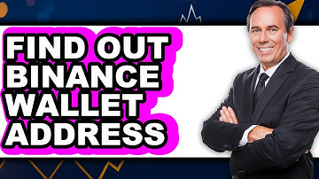 How To Find Out Binance Wallet Address - Step By Step