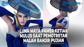 LUNA MAYA PAMER KETIAK MULUS SAAT PEMOTRETAN MALAH BANJIR PUJIAN | @TRIBUNLAMPUNGNEWSVIDEO