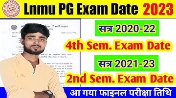 Lnmu PG 4th Sem. (2020-22) 2nd Sem. (2021-23) Exam Date हुआ जारी 🔴 Lnmu PG 4th Sem Exam Date 2023