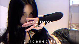 Sade - Like A Tattoo (𝒔𝒍𝒐𝒘𝒆𝒅 𝒅𝒐𝒘𝒏) ༄