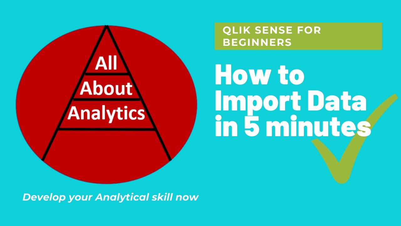 Qlik Sense for Beginners [All in 60 Minutes] - How to Load Data - Part-1-of-10
