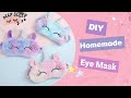 DIY Unicorn  Sleeping Mask - How To Make Easy Sleeping Eye Mask - Sleep Mask Pattern