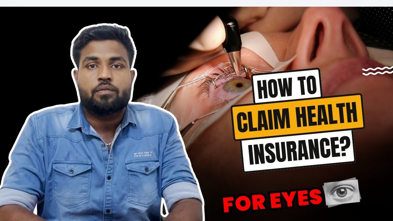 How to Use Health Insurance for Eye Surgery | Claim Process & Tips ...