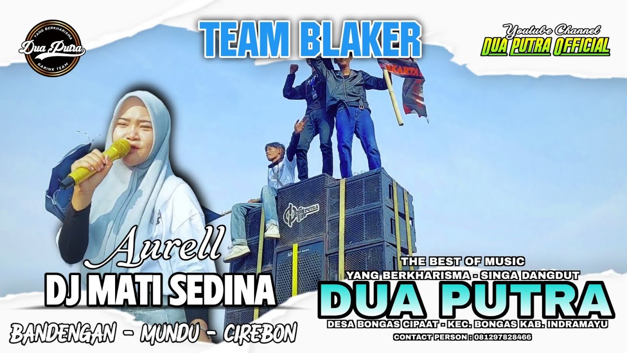 DJ MATI SEDINA - VOC. AURELL | DUA PUTRA | LIVE DSN BANDENGAN - MUNDU - CIREBON