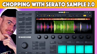 Maschine + Serato Sample 2.0 - Why It’s a Great Combo