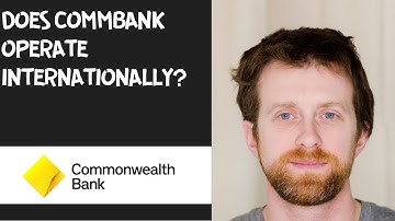 Does CommBank operate internationally?