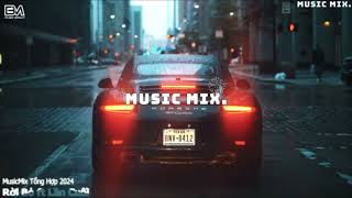 🎵 MusicMix Tổng Hợp 2024 V5 🎵  || Nhạc MusicMix sorrowful Remix hot TikTok hay nhất...