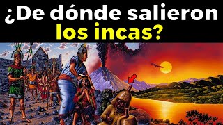 Los verdaderos orígenes de los INCAS