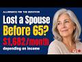 Lost a Spouse Before 65? You May Qualify for Up to $1,682/Month (Allowance for the Survivor)