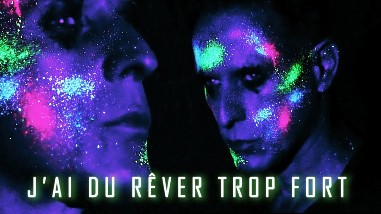J'ai dû rêver trop fort