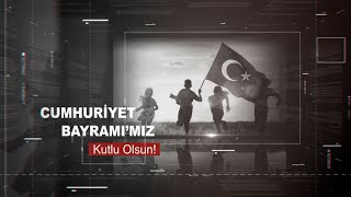 Kutlu Davanın Kutlu Mirası: Cumhuriyet... 🇹🇷