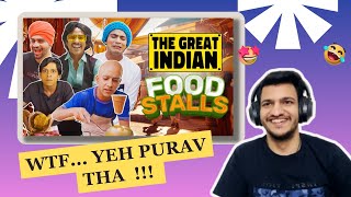 The Great Indian Food Stalls | Purav Jha | REACTION | By Nirbhay