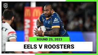 Parramatta Eels v Sydney Roosters | NRL Round 25 | Full Match Replay