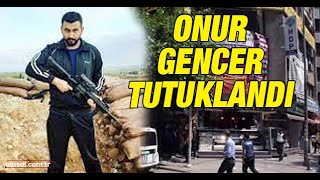HDP İzmir İl Başkanlığında Deniz Poyraz'ı öldüren Onur Gencer tutuklandı