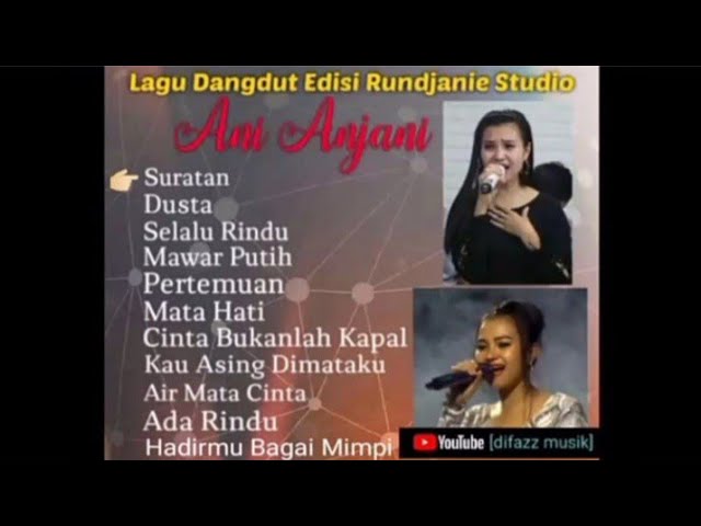 Kumpulan lagu dangdut edisi Rundjanie Studio bersama Ani Anjani class=