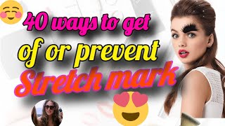 40 Ways to Get   Rid of or Prevent   Stretch Marks (part 2) screenshot 1