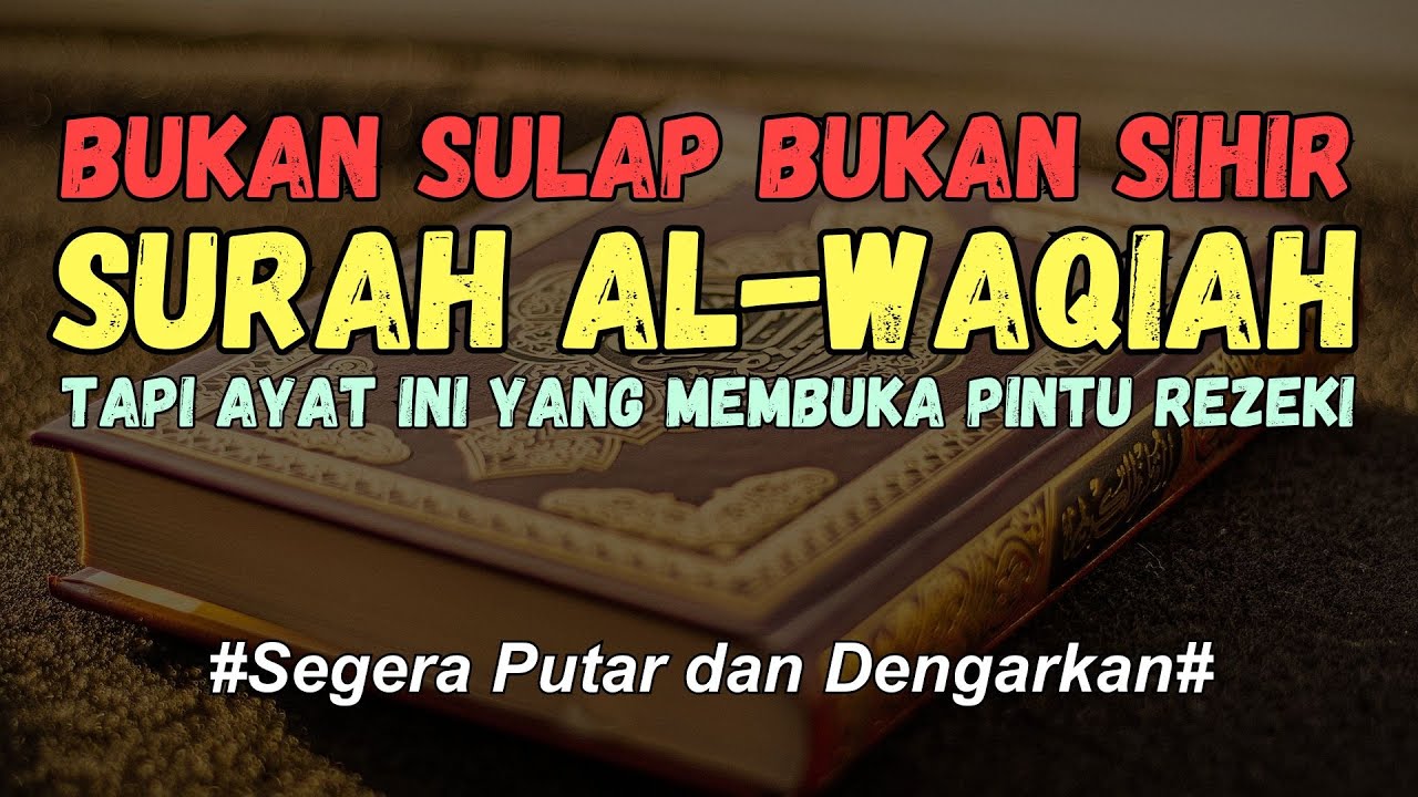 bukan sulap bukan sihir tapi surat ini yang membuka pintu rezeki, putar dengarkan setiap hari