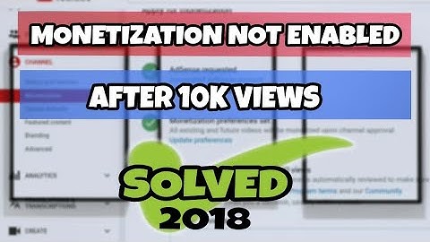 Monetization Not Enabled After 10K Views Solved | Youtube New Update