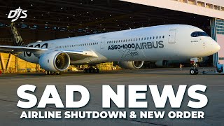 Sad News & New Airbus Order | AVIATION NEWS