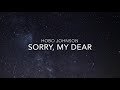 Hobo johnson  sorry my dear  lyrics