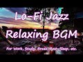 #lofi #jazz  Relaxing BGM  #healing #study #workout #work #piano #sleep