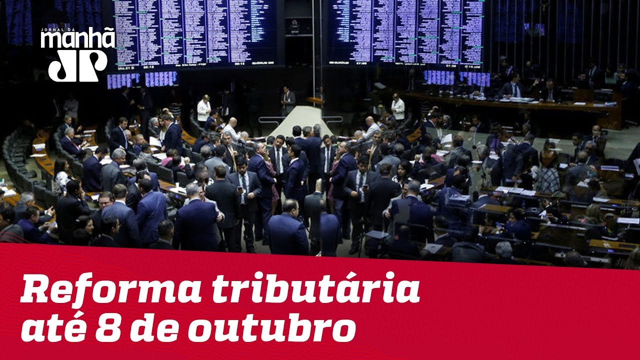 josias de souza gazeta Comissão da Câmara quer apresentar parecer da reforma tributária até 8 de outubro