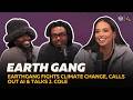 EARTHGANG Fights Climate Change, Calls Out AI & Talks J. Cole