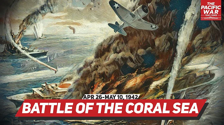 Battle of the Coral Sea - Pacific War #24 DOCUMENTARY - DayDayNews