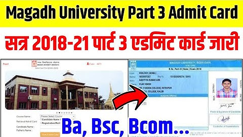Magadh University Part 3 Admit Card Download | Magadh University Part 3 Admit Card 2018-21 | #mu