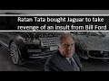 Tata Motors Revenge On Ford Company | Ratan Tata Motivational Video Whatsapp Status Video Download Free