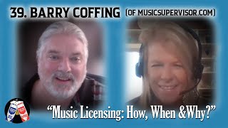 How, When &amp; Why to Considering Licensing Your Music (Barry Coffing, #39 Texas Toast)