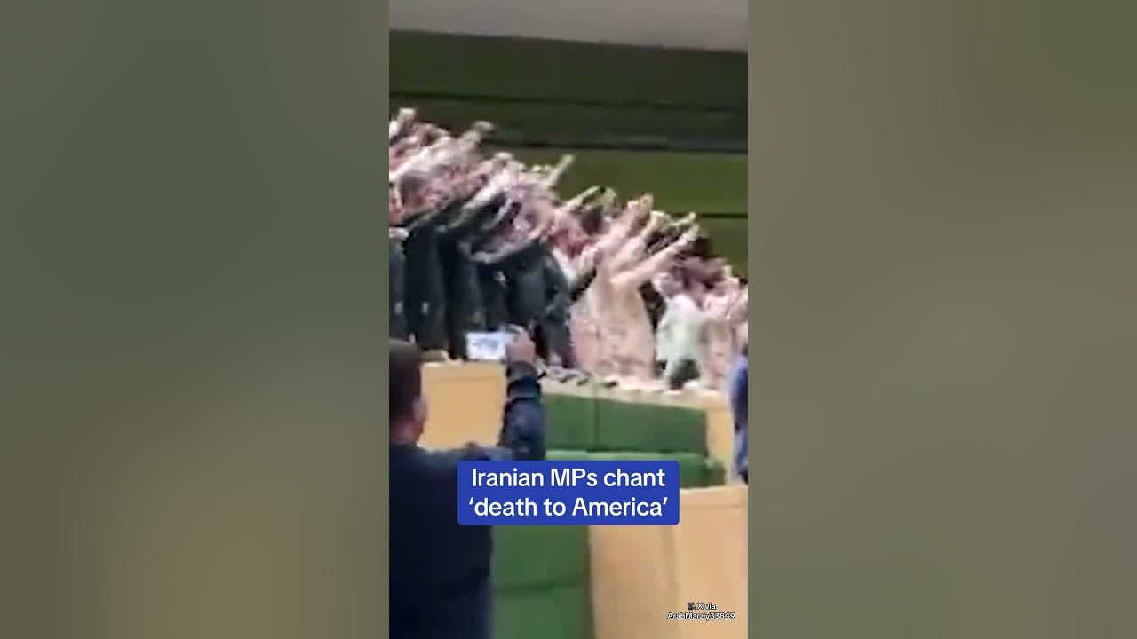 Iranian MPs chant 'death to America' Iranian MPs chant 'death to America'